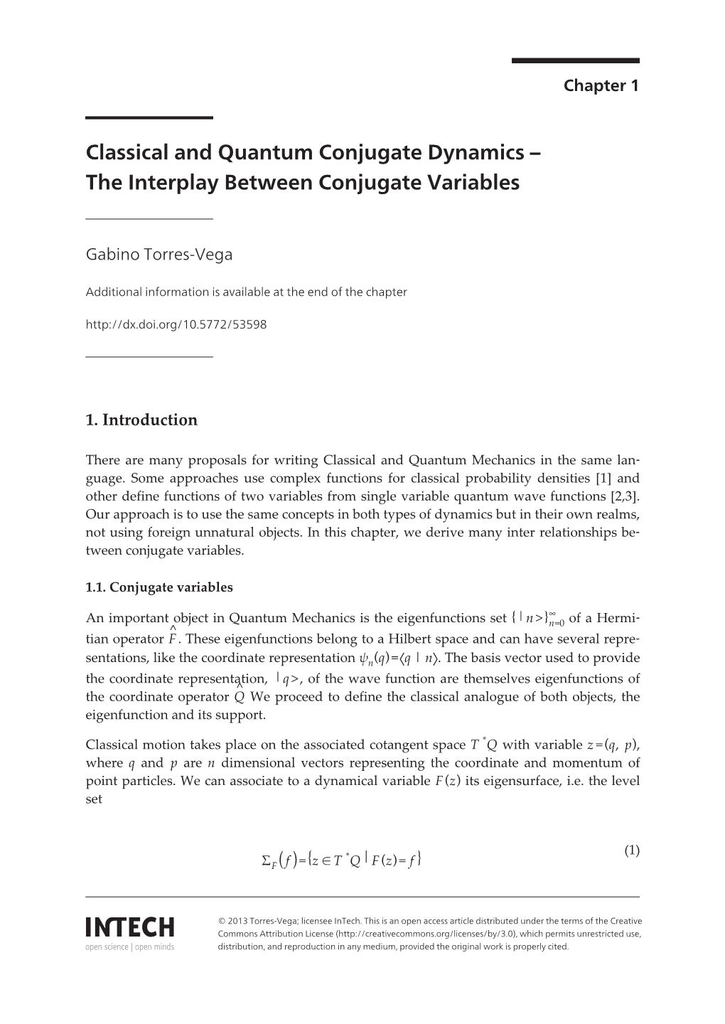 The Interplay Between Conjugate Variables