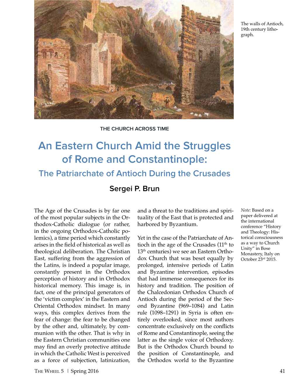 An Eastern Church Amid the Struggles of Rome and Constantinople: the Patriarchate of Antioch During the Crusades Sergei P