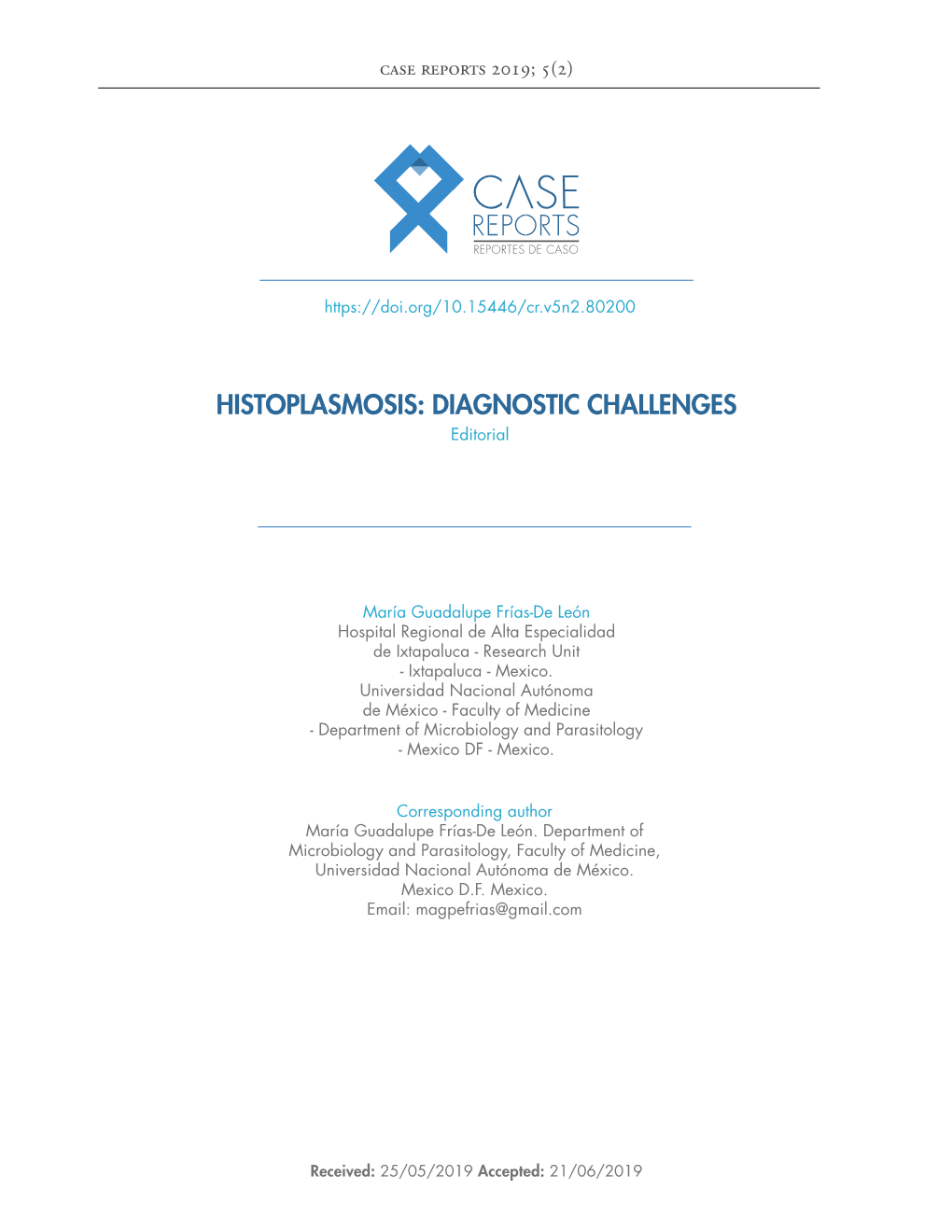 HISTOPLASMOSIS: DIAGNOSTIC CHALLENGES Editorial
