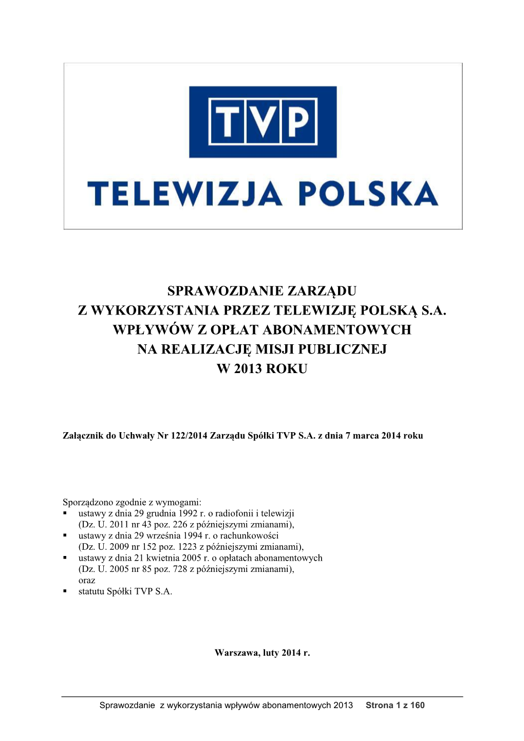 Sprawozdanie Zarządu Z Wykorzystania Przez Telewizję Polską S.A