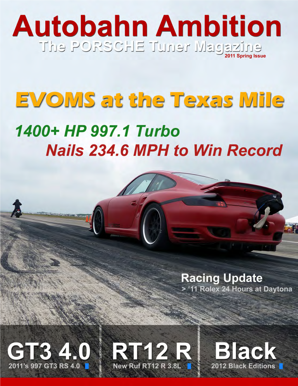 EVOMS “Mayhem” 997.1 Turbo at the Texas Mile >> Article By: Kevin Sims & Photos By: EVOMS