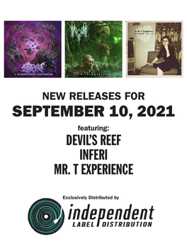 SEPTEMBER 10, 2021 Featuring: DEVIL’S REEF INFERI MR