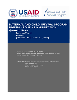 MATERNAL and CHILD SURVIVAL PROGRAM NIGERIA – ROUTINE IMMUNIZATION Quarterly Report Program Year 4 Quarter 1 [October 1 to December 31, 2017]