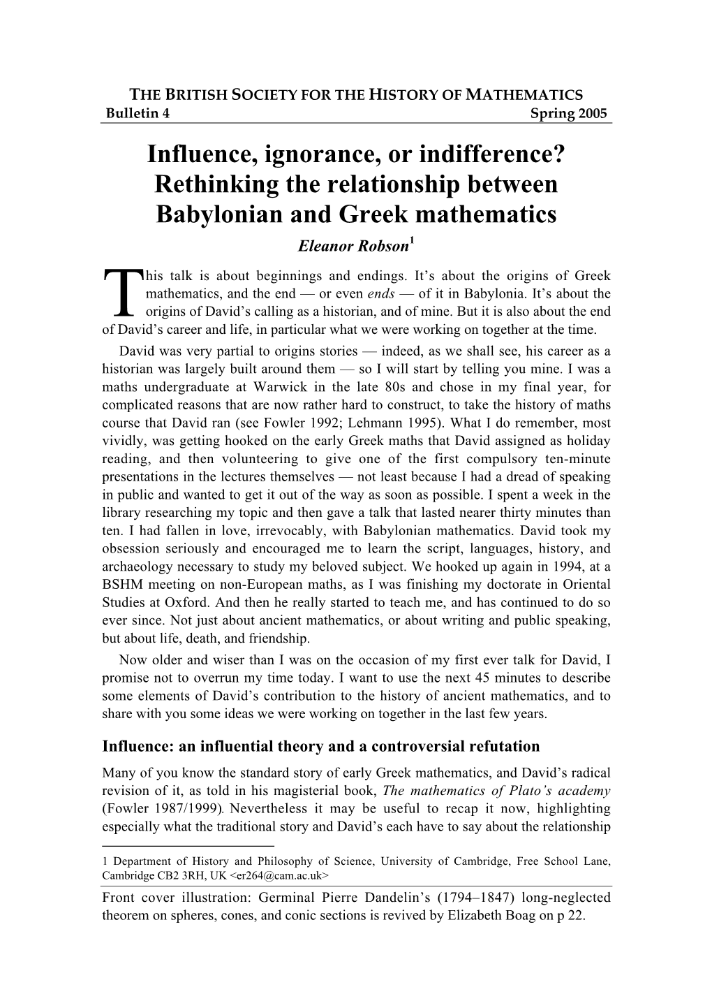 Influence, Ignorance, Or Indifference? Rethinking the Relationship Between Babylonian and Greek Mathematics Eleanor Robson1 His Talk Is About Beginnings and Endings