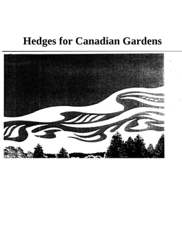 Hedges for Canadian Gardens Hedges for Canadian Gardens Revised by Trevor J