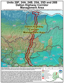 Dalton Highway Corridor Management Area ! This Map Is Intended for Hunt Planning Use, Not for Determining Legal Property Or Regulatory Boundaries