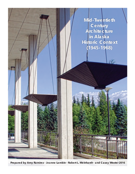 Mid-Twentieth Century Architecture in Alaska Historic Context (1945-1968)