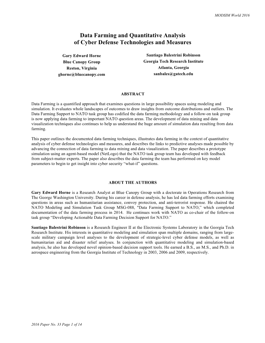 Data Farming and Quantitative Analysis of Cyber Defense Technologies and Measures