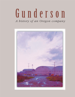 A History of an Oregon Company Gunderson a History of an Oregon Company