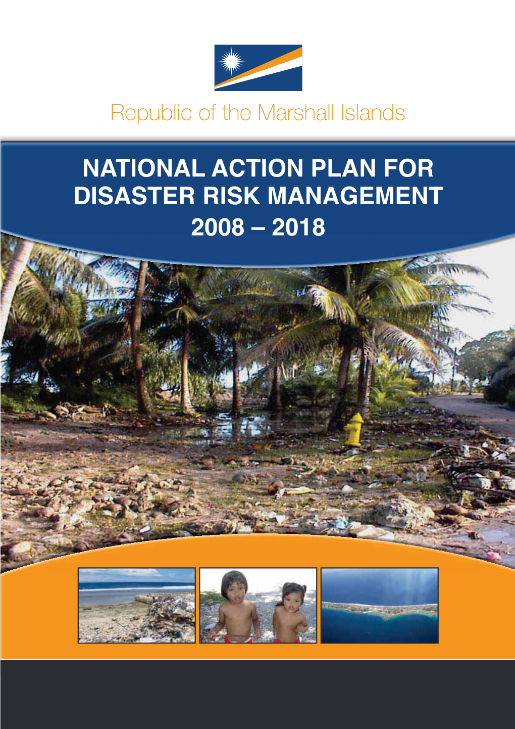 NATIONAL ACTION PLAN for DISASTER RISK MANAGEMENT 2008 – 2018 Aid Program