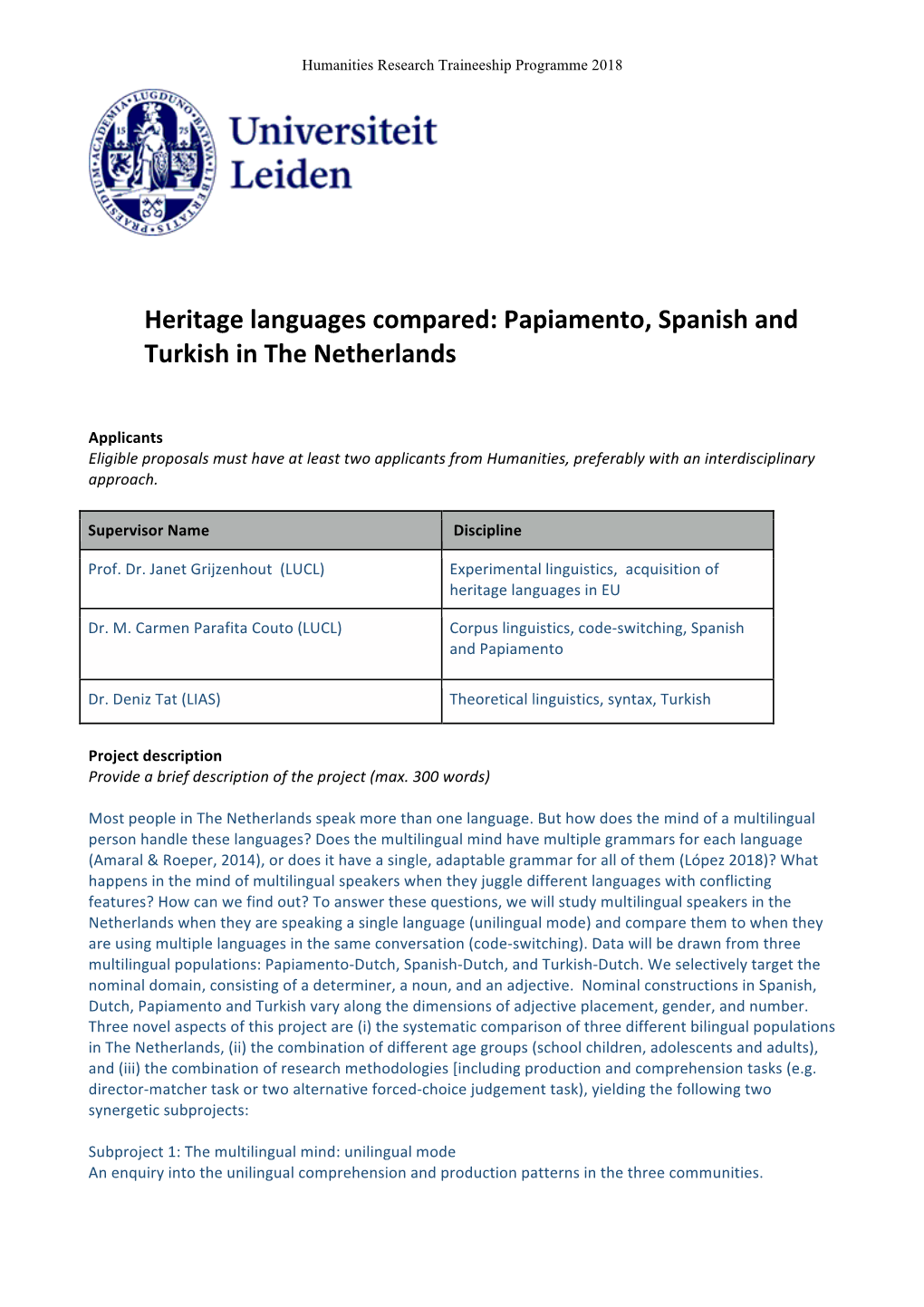 Heritage Languages Compared: Papiamento, Spanish and Turkish in the Netherlands