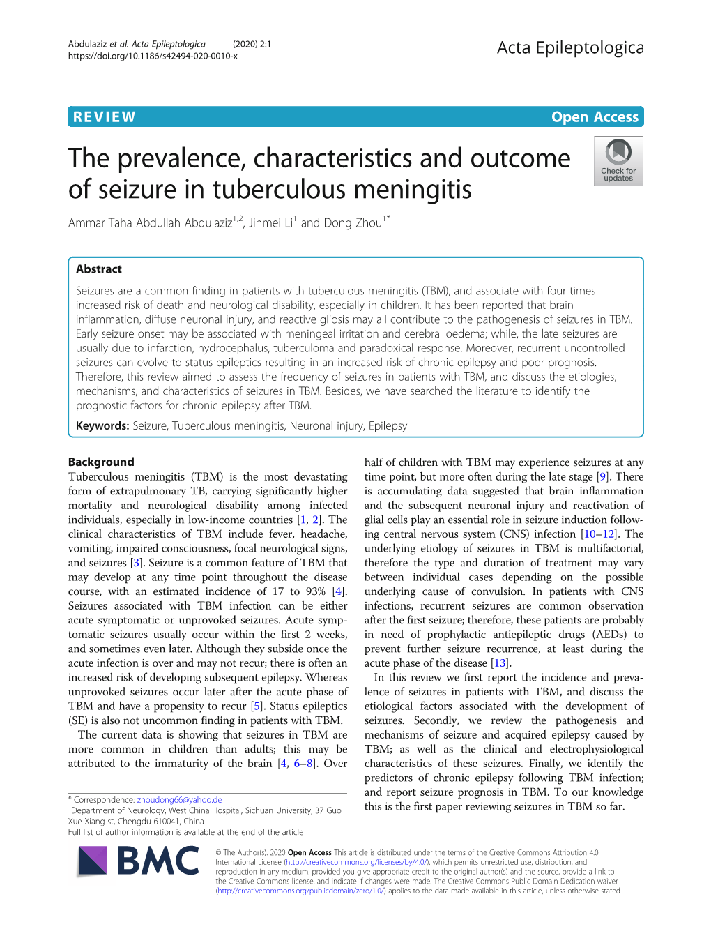 The Prevalence, Characteristics and Outcome of Seizure in Tuberculous Meningitis Ammar Taha Abdullah Abdulaziz1,2, Jinmei Li1 and Dong Zhou1*