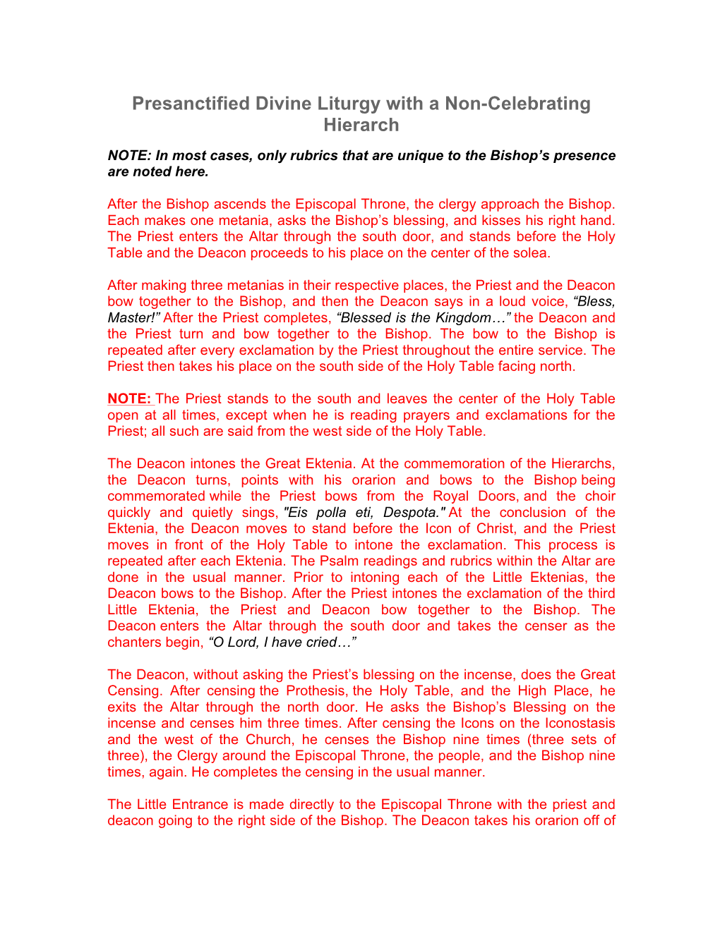 Presanctified Divine Liturgy with a Non-Celebrating Hierarch NOTE: in Most Cases, Only Rubrics That Are Unique to the Bishop’S Presence Are Noted Here