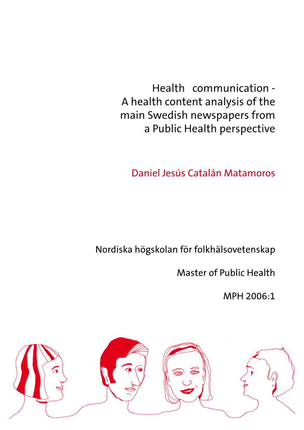 A Health Content Analysis of the Main Swedish Newspapers from a Public Health Perspective