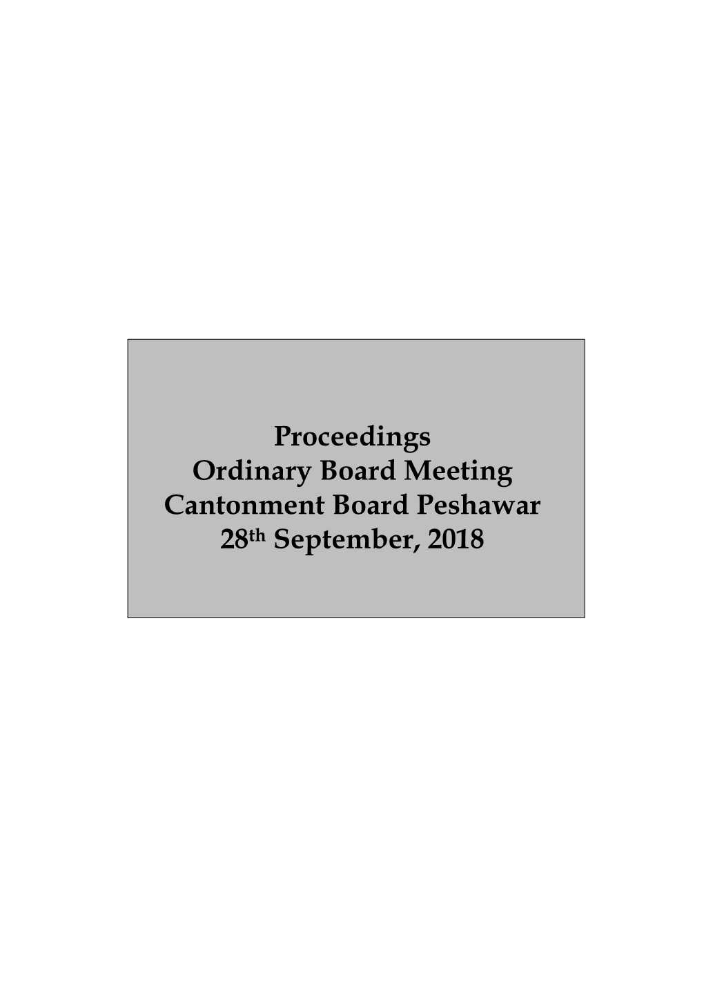 Proceedings Ordinary Board Meeting Cantonment Board Peshawar 28Th September, 2018