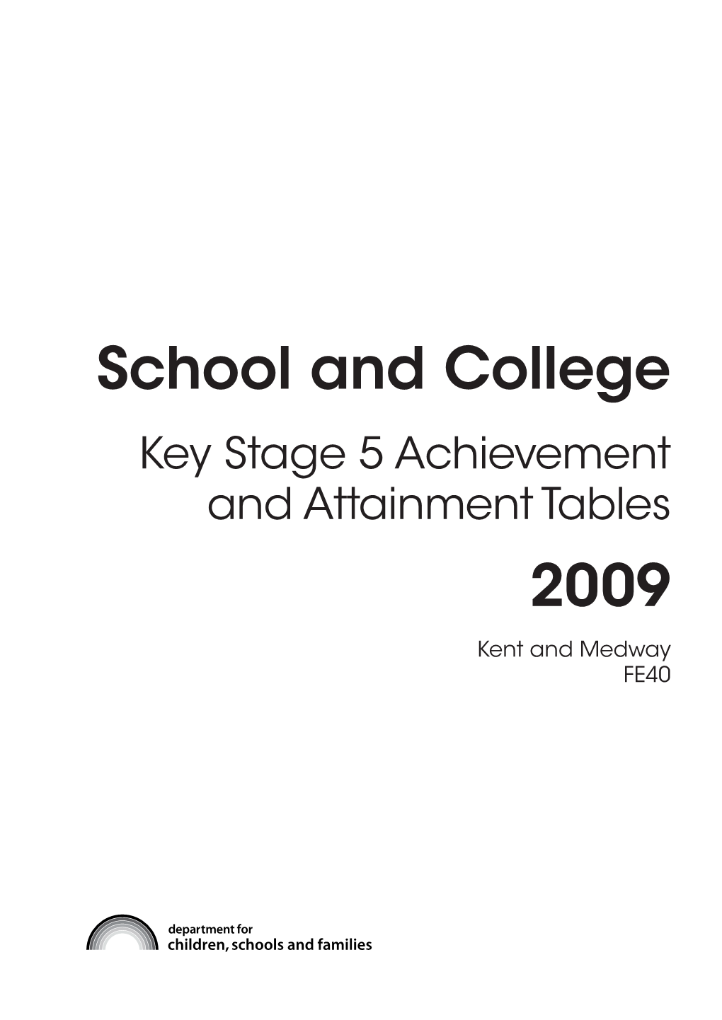 School and College 2009
