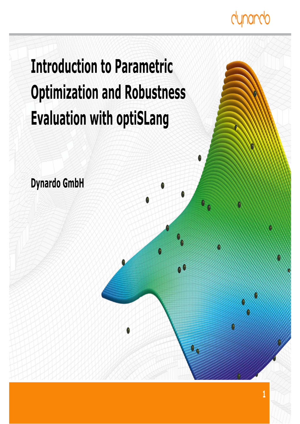 Introduction to Parametric Optimization and Robustness Evaluation with Optislang