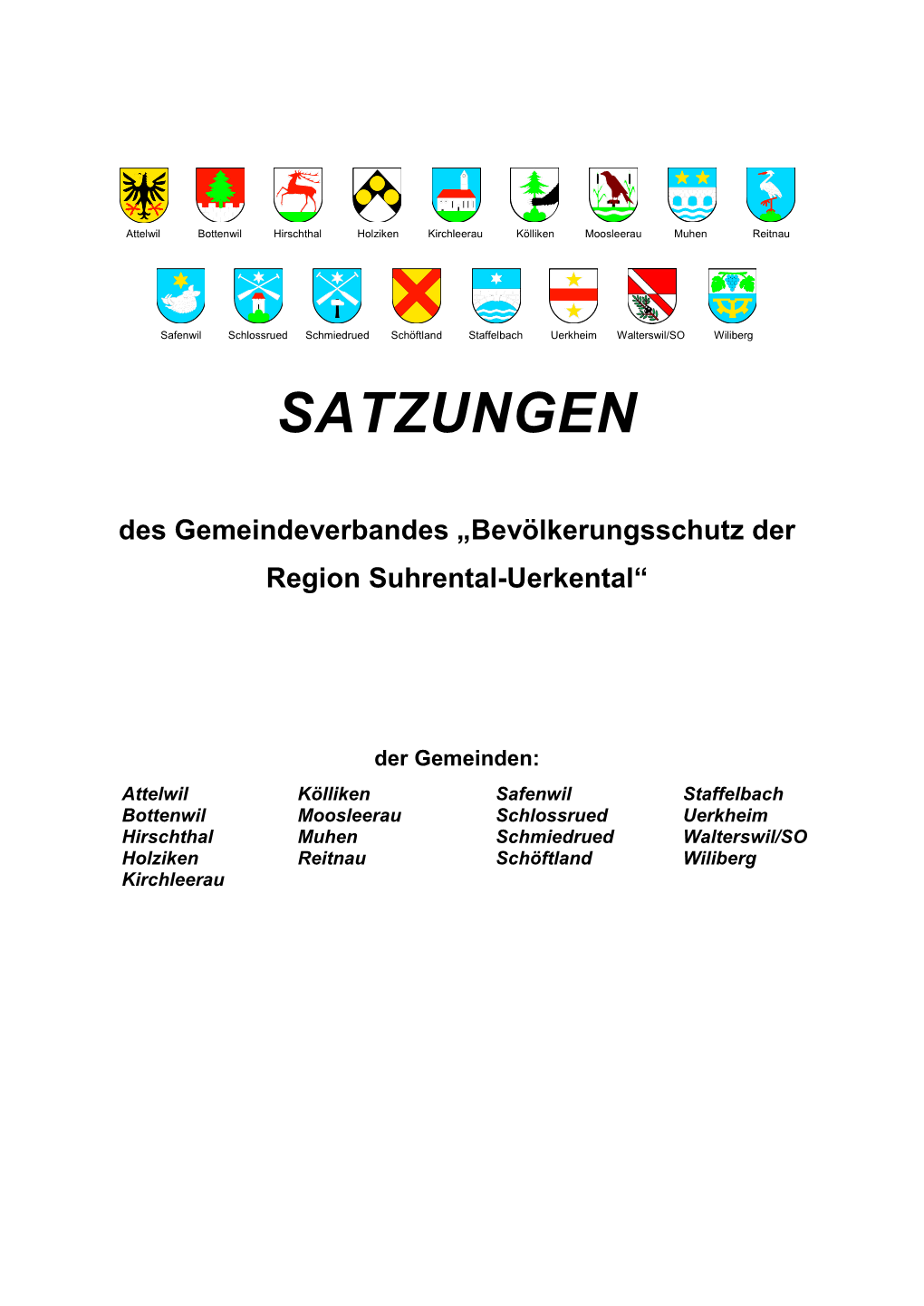 Satzungen Des Gemeindeverbandes „Bevölkerungsschutz Und Zivilschutz“ Der Region Suhrental-Uerkental
