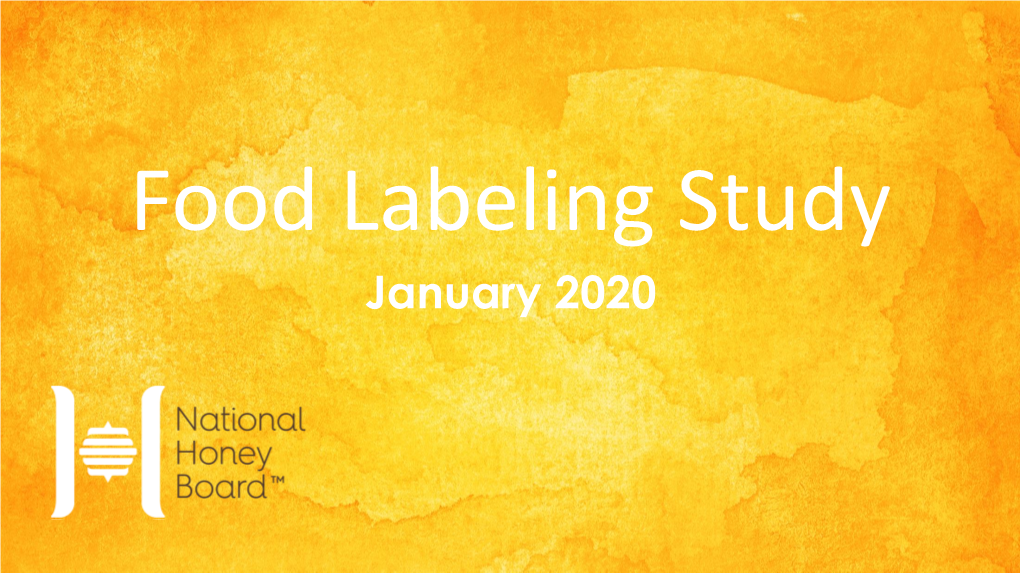 Food Labeling Study January 2020 Background & Objectives
