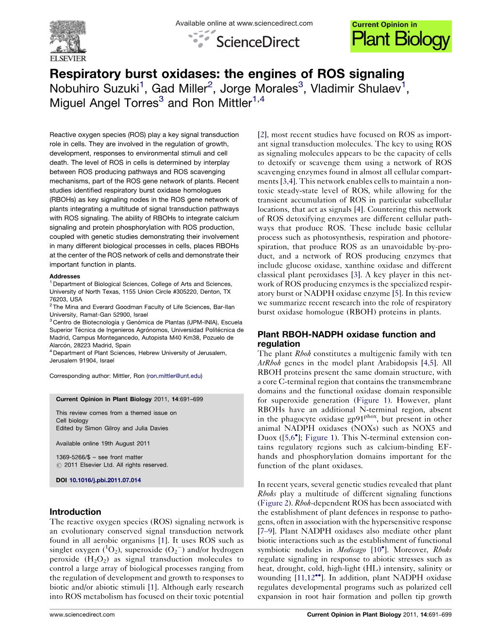 Respiratory Burst Oxidases: the Engines of ROS Signaling Nobuhiro Suzuki1, Gad Miller2, Jorge Morales3, Vladimir Shulaev1, Miguel Angel Torres3 and Ron Mittler1,4