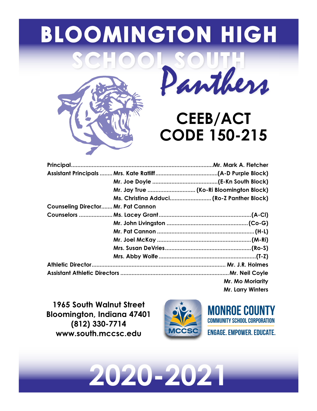 BLOOMINGTON HIGH SCHOOL SOUTH Panthers CEEB/ACT CODE 150-215