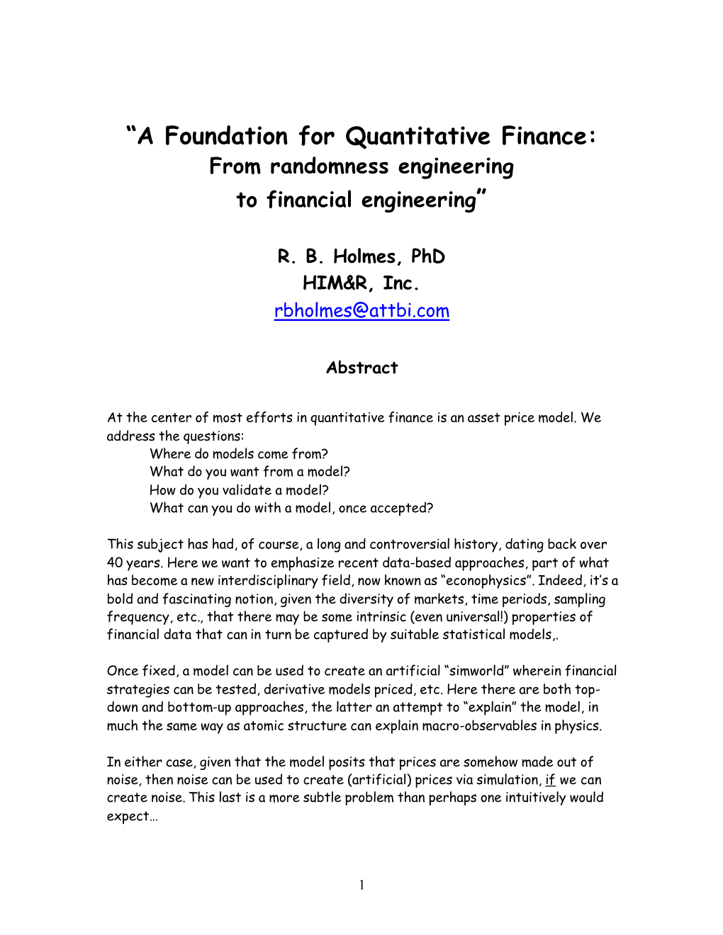 A Foundation for Quantitative Finance: from Randomness Engineering to Financial Engineering”