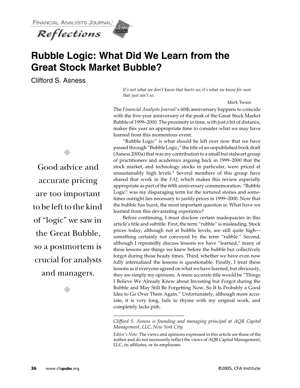 Rubble Logic: What Did We Learn from the Great Stock Market Bubble? Clifford S