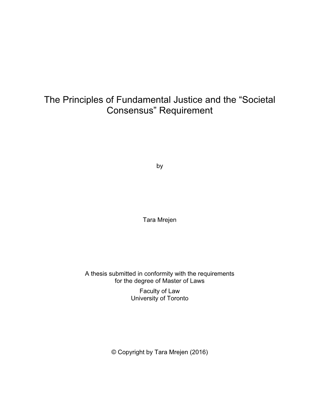 The Principles of Fundamental Justice and the “Societal Consensus” Requirement