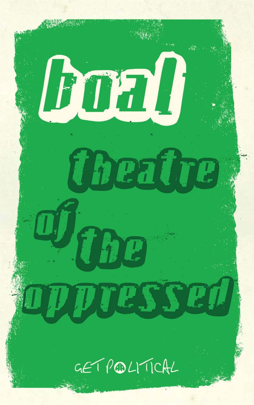 Theatre of the Oppressed (Get Political)