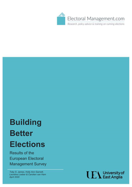Building Better Elections Results of the European Electoral Management Survey