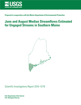 Lombard, P.J., 2010, June and August Median Streamflows Estimated for Ungaged Streams in Southern Maine: U.S