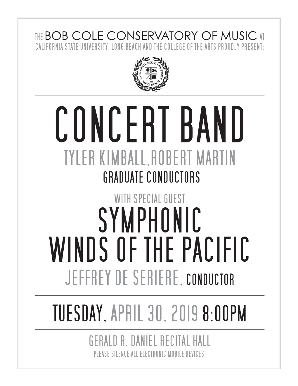 Symphonic Winds of the Pacific Jeffrey De Seriere, Conductor Tuesday, April 30, 2019 8:00Pm Gerald R