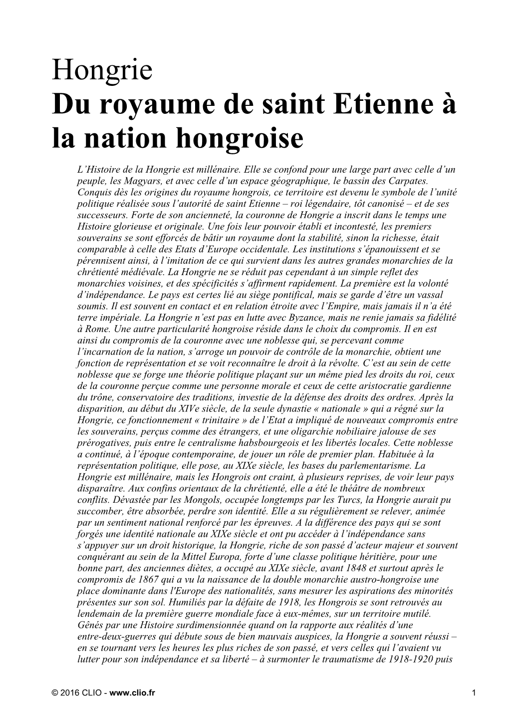 Hongrie Du Royaume De Saint Etienne À La Nation Hongroise L’Histoire De La Hongrie Est Millénaire