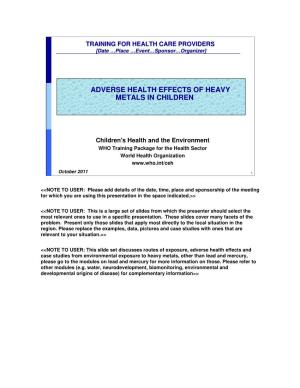 Adverse Health Effects of Heavy Metals in Children