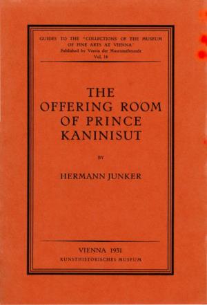 Junker, Hermann. the Offering Room of Prince Kaninisut. Vienna