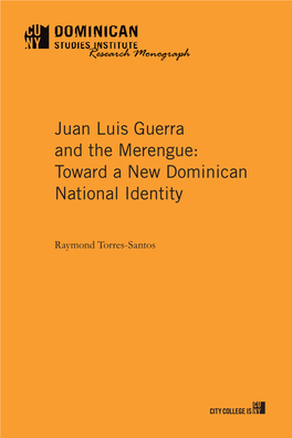 Juan Luis Guerra and the Merengue: Toward a New Dominican National Identity