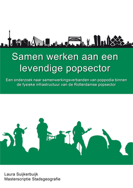 Poppodia in Rotterdam En De Rol Die De Infrastructuur Van De Popsector Hierbij Speelt