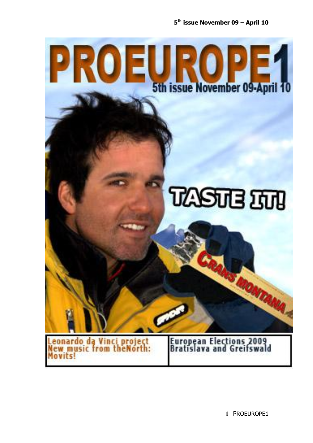 5Th Issue November 09 – April 10 1 | PROEUROPE1