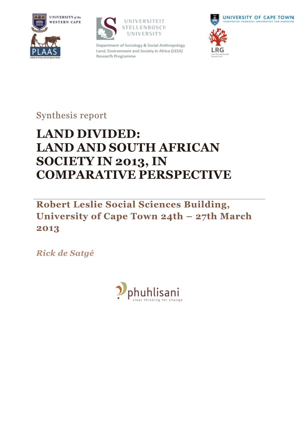 Land and South African Society in 2013, in Comparative Perspective