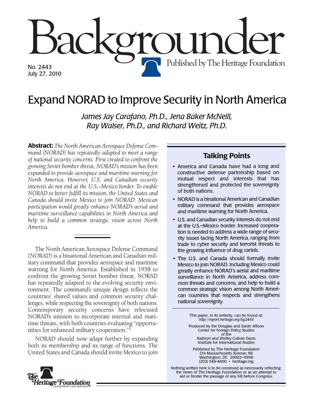 Expand NORAD to Improve Security in North America James Jay Carafano, Ph.D., Jena Baker Mcneill, Ray Walser, Ph.D., and Richard Weitz, Ph.D