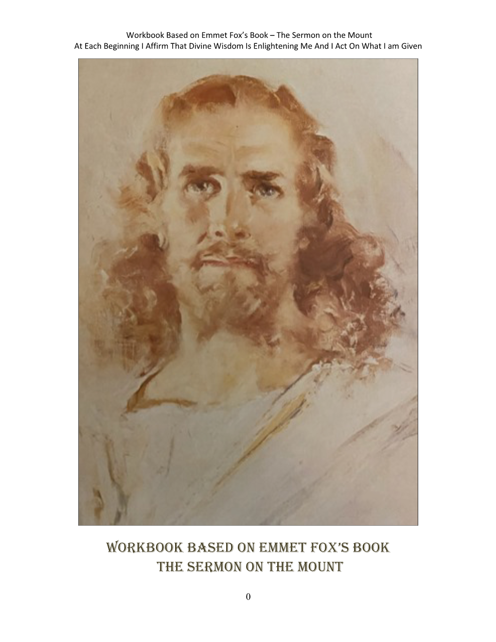 Workbook Based on Emmet Fox's Book the Sermon On