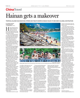 Hainan Gets a Makeover TROPICAL ISLAND HAS MADE BIG STRIDES but MUST ADDRESS IMAGE ISSUES to BECOME a GLOBAL DESTINATION