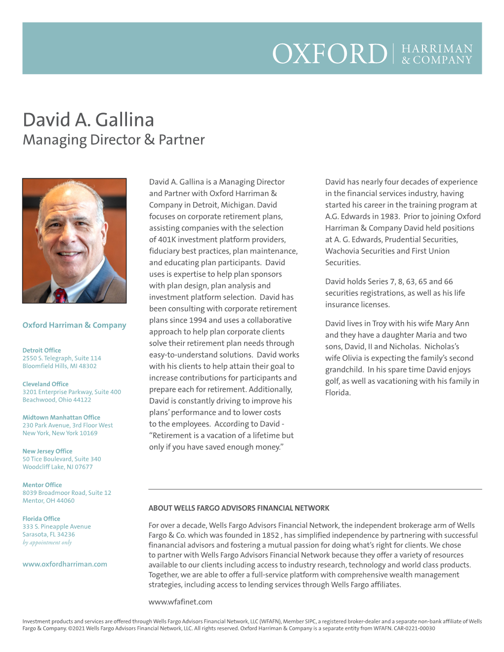 David A. Gallina Managing Director & Partner