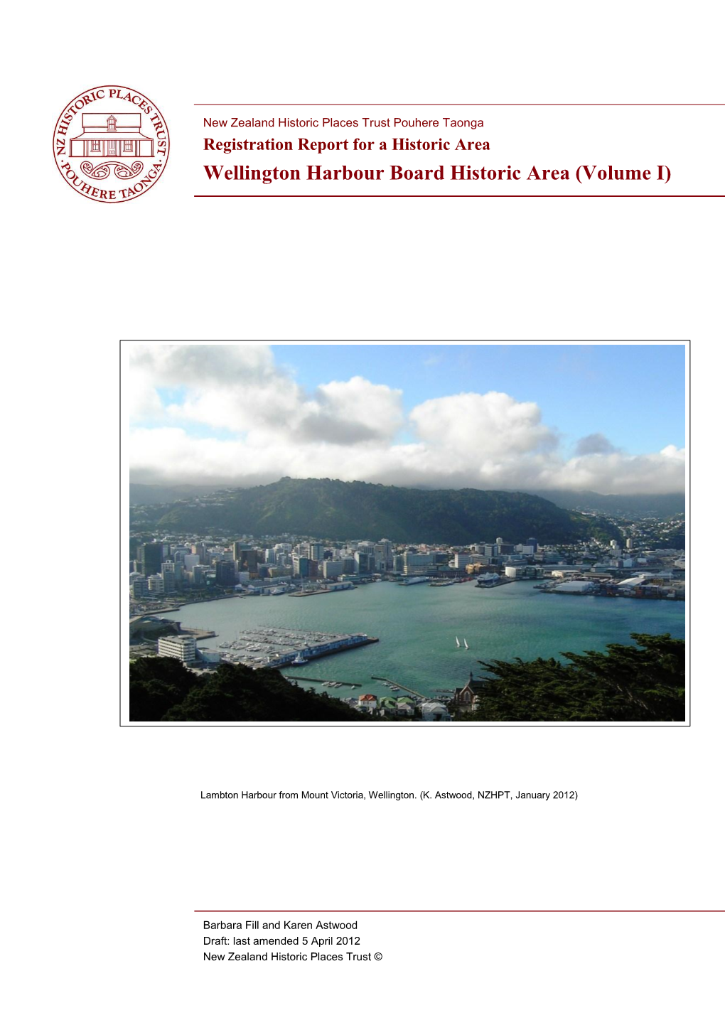 Wellington Harbour Board Historic Area (Volume I)