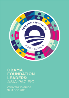 Obama Foundation Leaders: Asia-Pacific Convening Guide 10-14 Dec 2019 2 Schedule