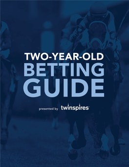 2-Year-Olds Betting Guide