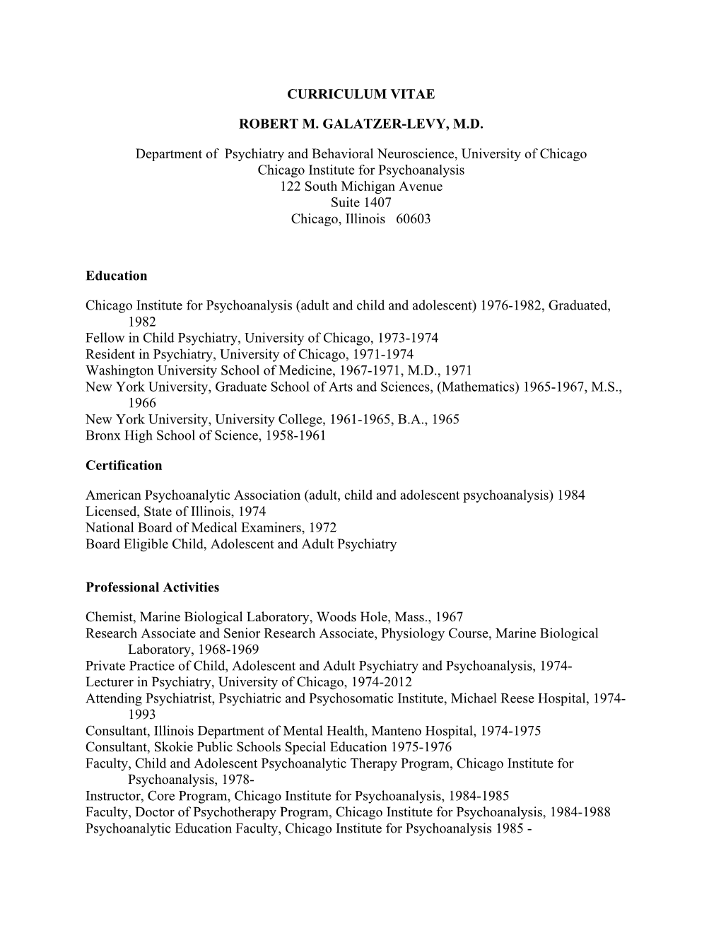 Curriculum Vitae Robert M. Galatzer-Levy, M.D