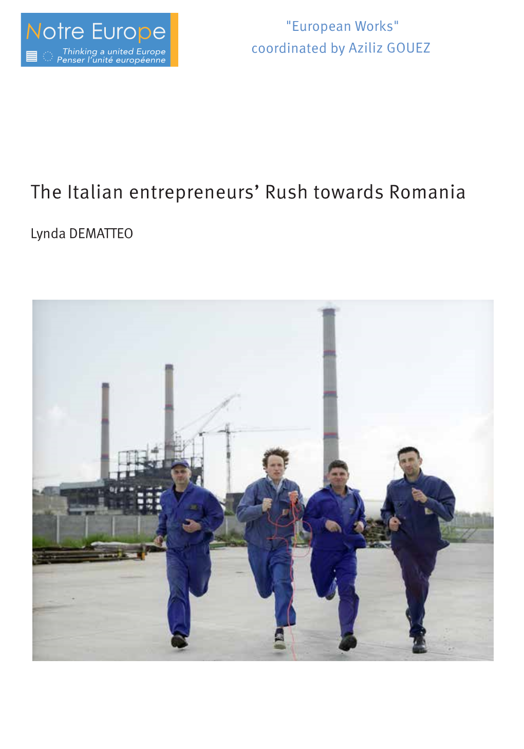 The Italian Entrepreneurs' Rush Towards Romania