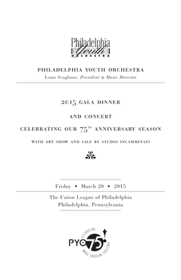 2015 Gala Dinner and Concert Celebrating Our 75Th Anniversary Season
