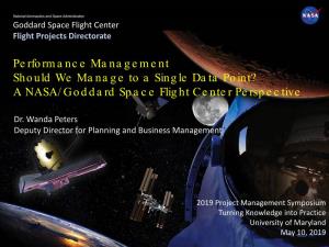 Should We Manage to a Single Data Point? a NASA/Goddard Space Flight Center Perspective